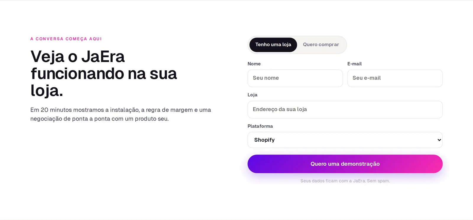 Formulário na aba Tenho uma loja: nome, e-mail, endereço da loja e plataforma